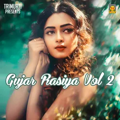 Gujar Rasiya Vol 2